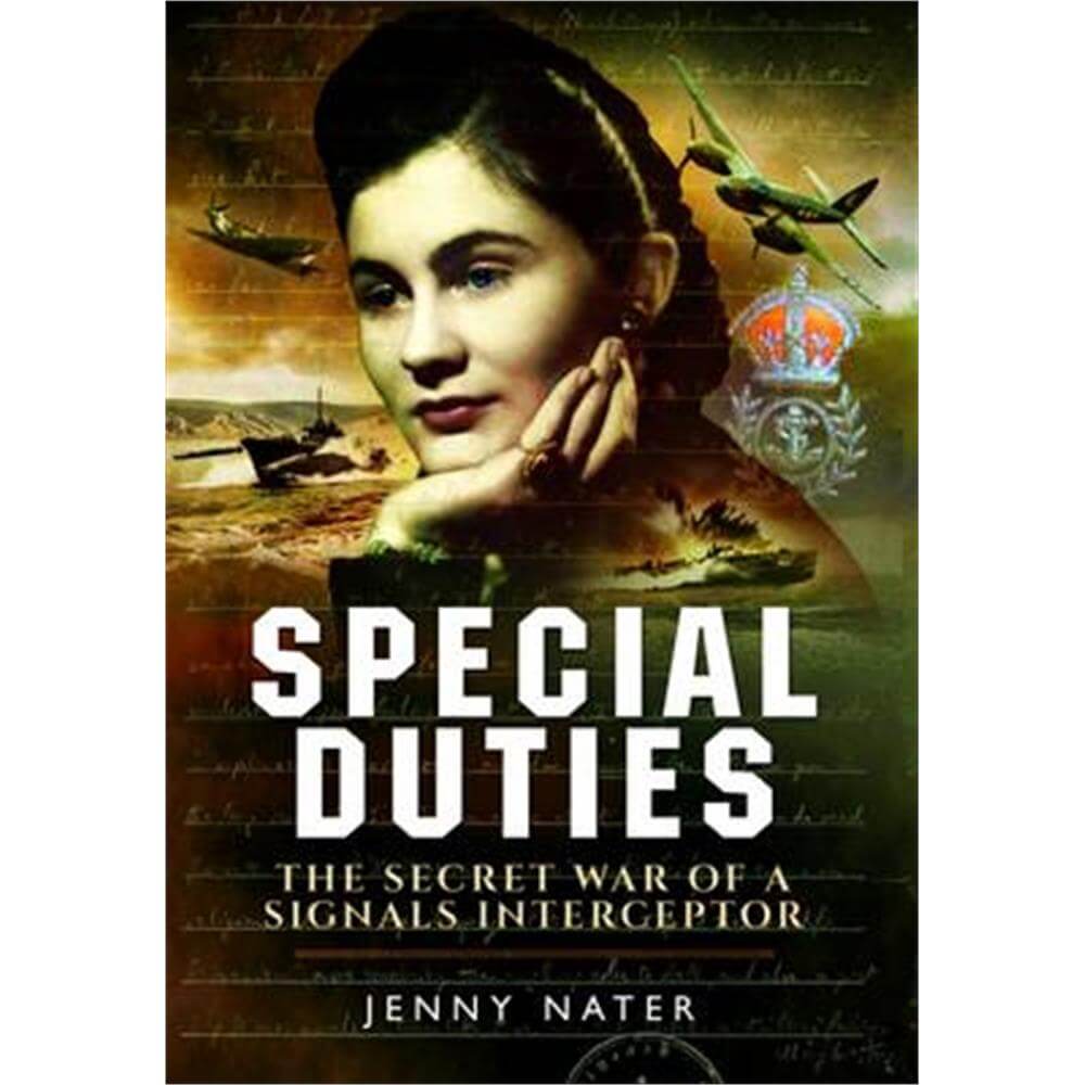 Secret Duties of a Signals Interceptor (Hardback) - Jenny Nater